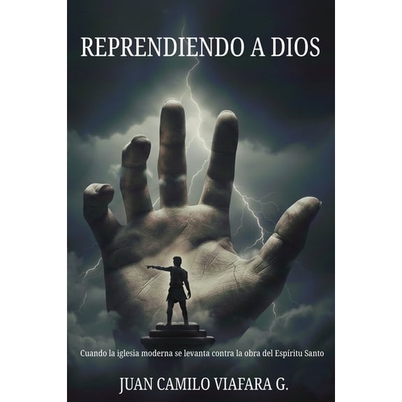 Reprendiendo a Dios: Cuando la iglesia moderna se levanta contra la obra del Espritu Santo, (Paperback)