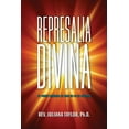 thumbnail image 1 of Represalia Divina: El poder sanador de Dios en la fe violenta, (Paperback), 1 of 1