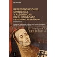 thumbnail image 1 of Representaciones SimbÃ³licas Y AlegÃ³ricas En El Monacato Femenino HispÃ¡nico: Siglos XVI-XX, (Hardcover), 1 of 1