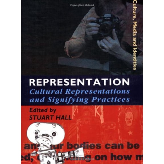 Pre-Owned Representation: Cultural Representations and Signifying Practices: v. 2 (Culture, Media and Identities series) Paperback