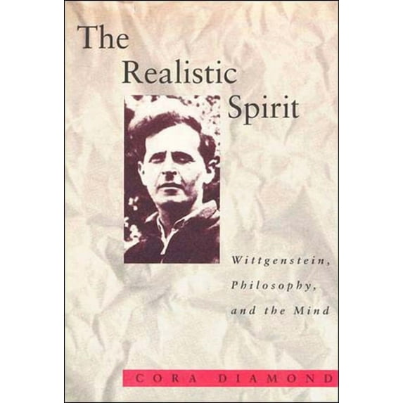 Representation and Mind The Realistic Spirit: Wittgenstein, Philosophy, and the Mind, (Paperback)