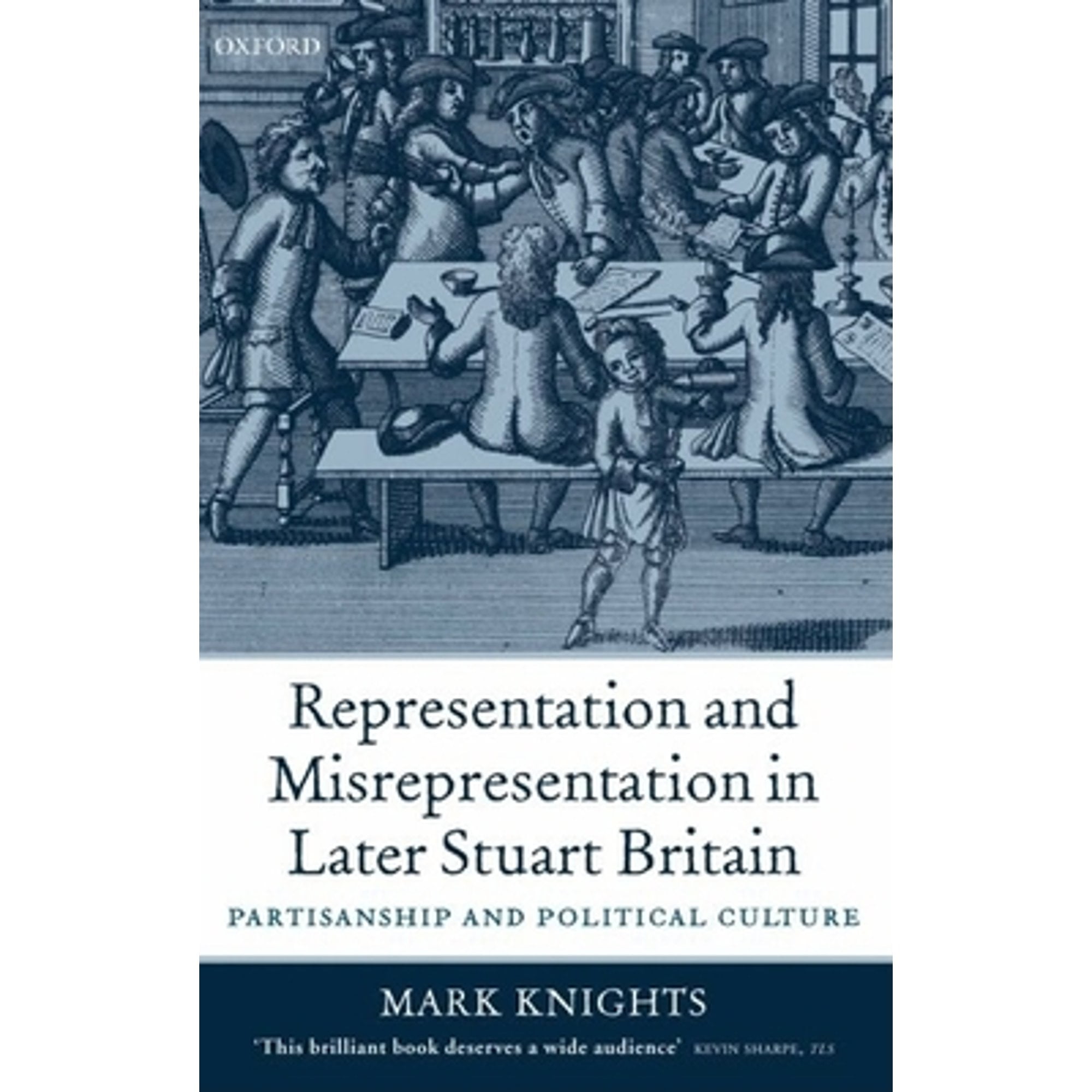 Pre-Owned Representation and Misrepresentation in Later Stuart Britain: Partisanship and Political (Paperback) by Mark Knights