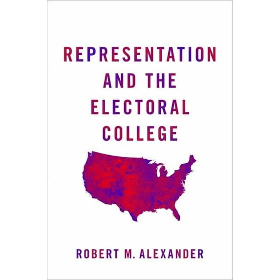 Representation and the Electoral College, (Paperback)