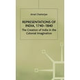 thumbnail image 1 of Representations of India, 1740-1840: The Creation of India in the Colonial Imagination, (Hardcover), 1 of 1