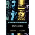 thumbnail image 1 of Pre-Owned Representative Americans: The Colonists (Paperback) 0742520730 9780742520738, 1 of 1