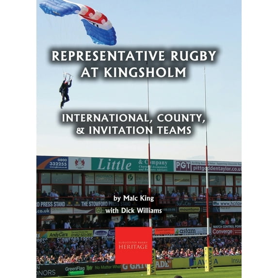 Representative Rugby at Gloucester: International, County, & Invitation Teams (Hardcover)