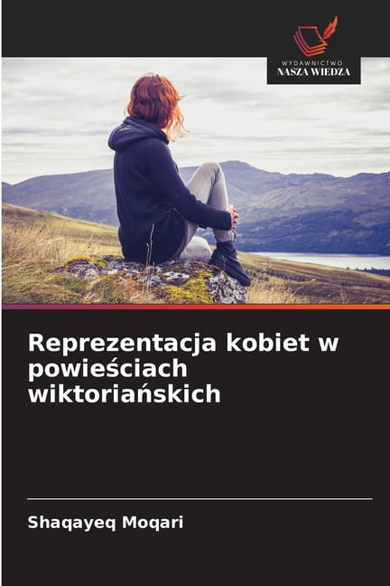 Reprezentacja kobiet w powieściach wiktoriańskich, (Paperback)