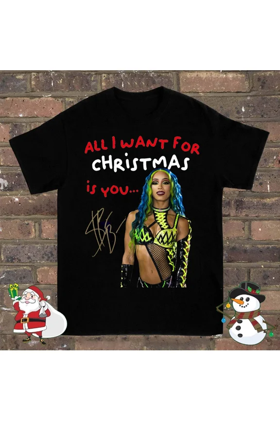 Reprint Rare All I Want For Xmas Is Sasha Banks Black T-shirt All Size S To 4XL MO313