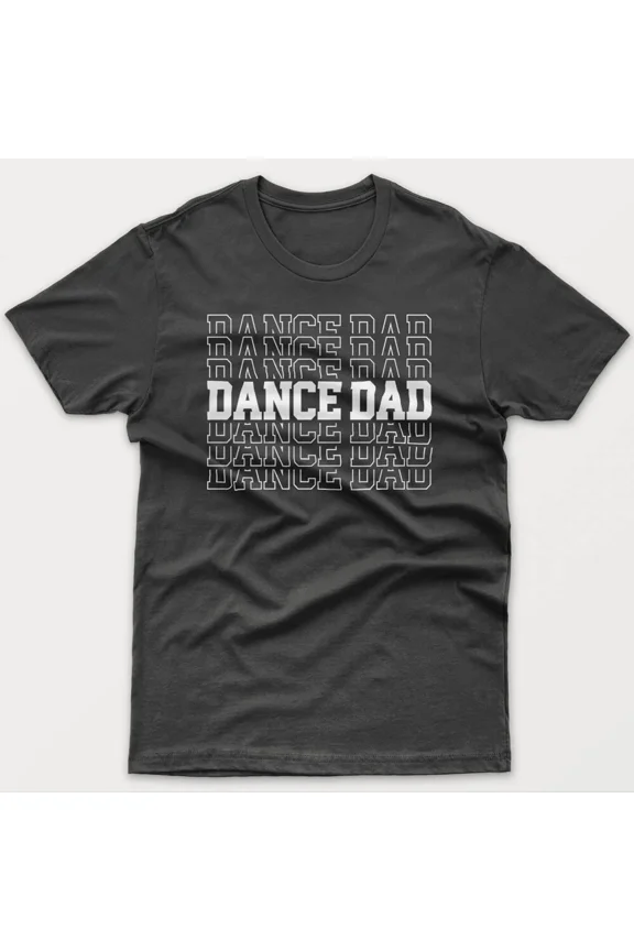 Reprint Rare Cool T-shirt DANCE DAD ECHO TEXT gift idea for man, dad, husband, father's day