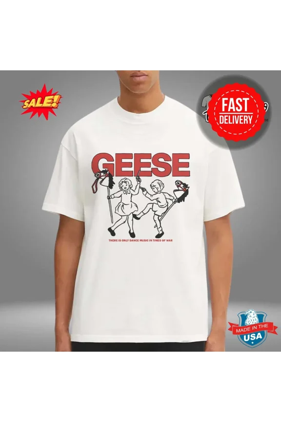 Reprint Rare Geese Band Merch There Is Only Dance Music In Times Of War Unisex T-Shirt