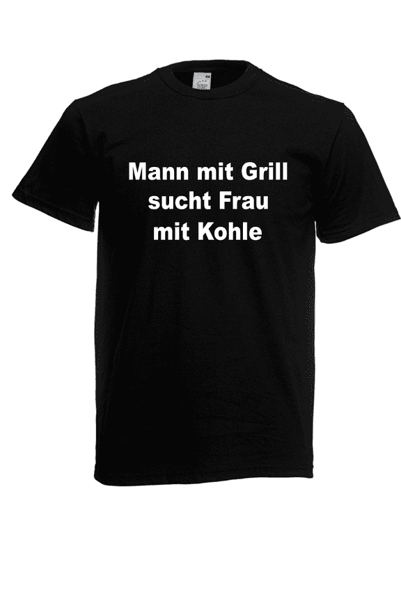 Reprint Rare Herren T-Shirt Mann mit Grill sucht Frau mit Kohle I Sprüche I Fun I bis 5XL