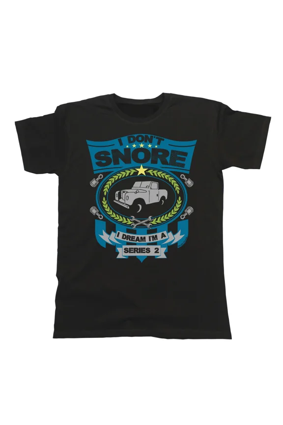 Reprint Rare I don`t snore I dream I`m a SERIES 2 Land Rover 50`s Mens Quality T-Shirt
