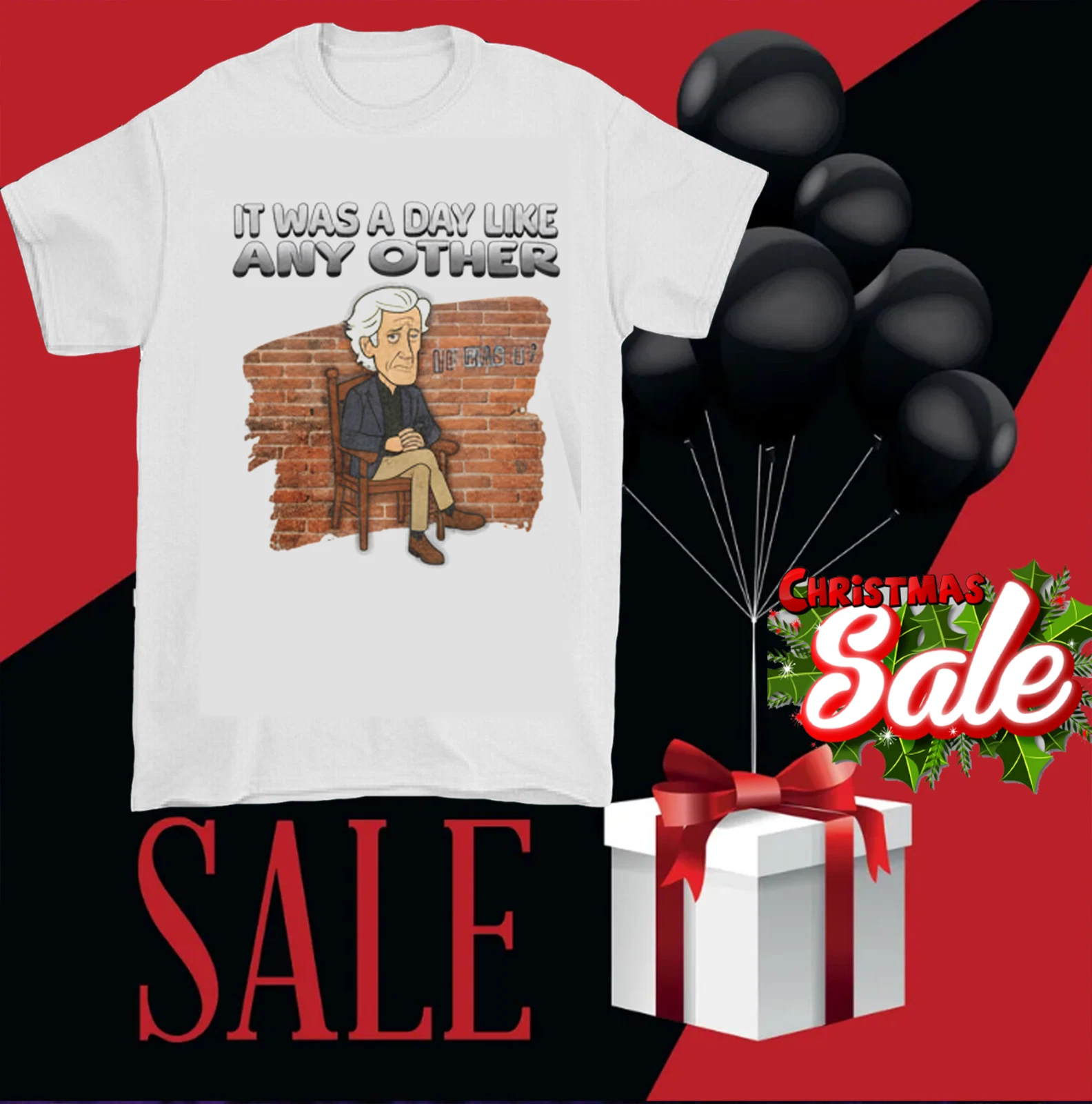 Reprint Rare It Was a Day Like Any Other Shirt