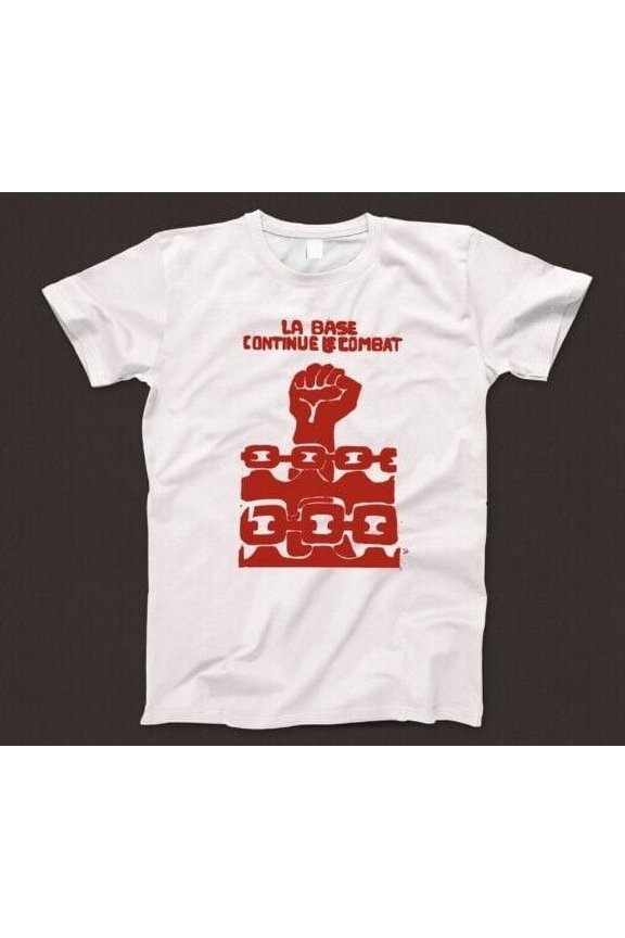 Reprint Rare La Base Continue Le Combat T Shirt 642 Paris May 68 Protest Poster Occupy Strike