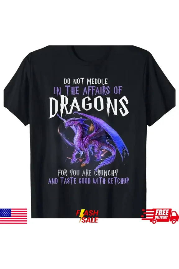 Reprint Rare Men's Dragon Graphic T-Shirt - "Do Not Meddle in Affairs of Dragons"
