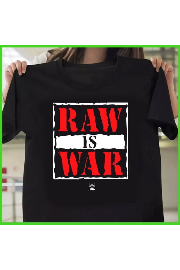 Reprint Rare NEW! '25 RAW IS WAR Black T-Shirt Size S-3XL