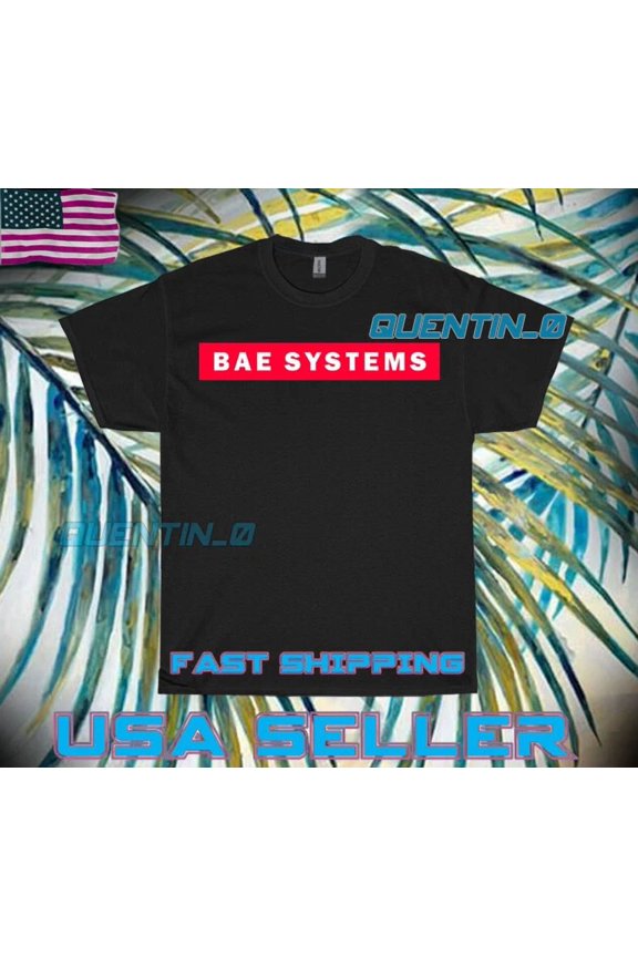 Reprint Rare NEW SHIRT PREMIUM BAE SYSTEM LOGO T-SHIRT FUNNY UNISEX SIZE S TO 5XL