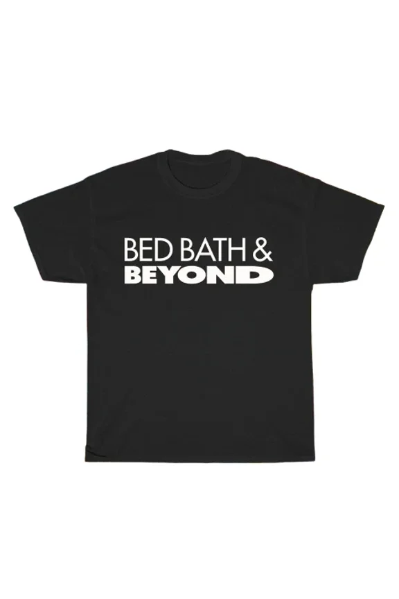 Reprint Rare New Bed Bath & Beyond Logo Unisex T-Shirt Funny Size S to 5XL