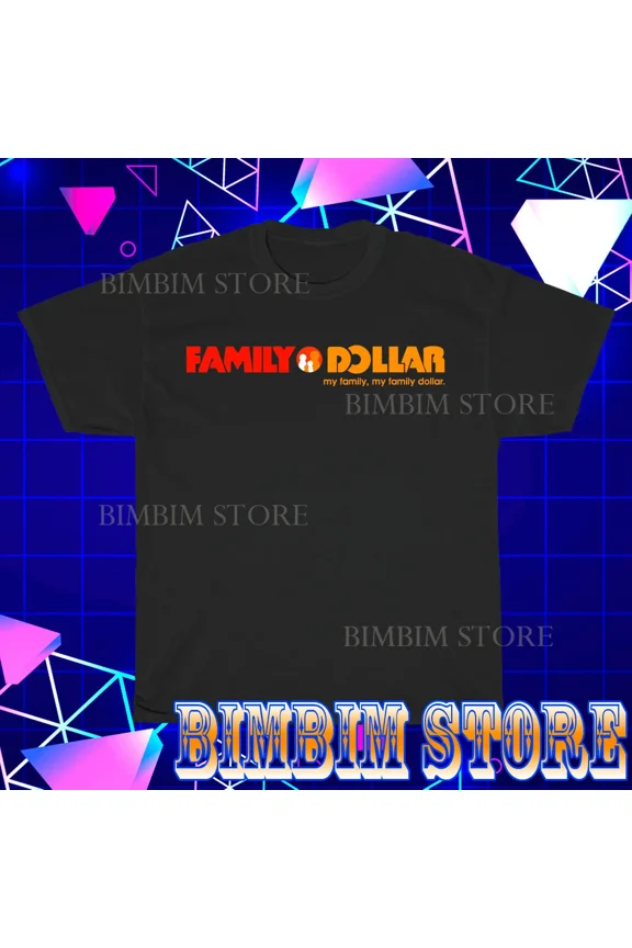 Reprint Rare New Family Dollar Logo T-Shirt Funny S to 5XL