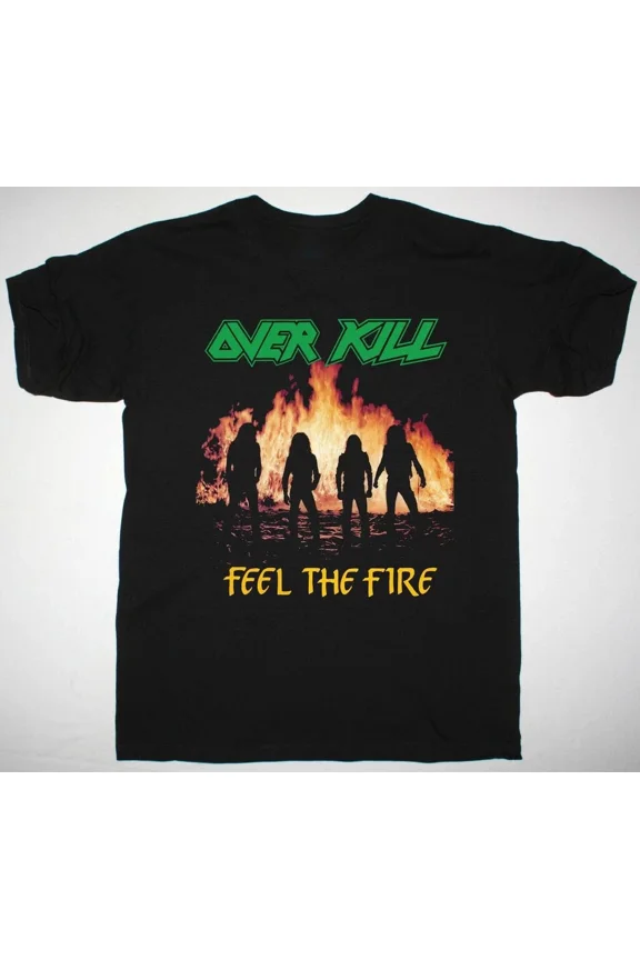 Reprint Rare Overkill Feel The Fire Shirt Short Sleeve Black Unisex S-234XL 1V0104