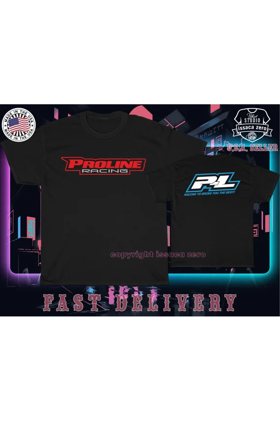 Reprint Rare Pro-Line Racing To Bring You The Best Men's T-Shirt American T-Shirt Size S-5XL