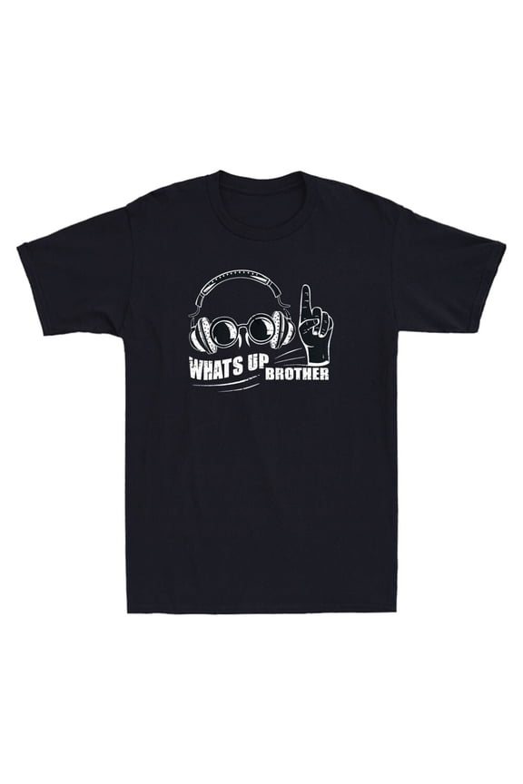 Reprint Rare Sketch Streamer Whats Up Brother Funny Quote Joke Vintage Men's T-Shirt Gift Tee