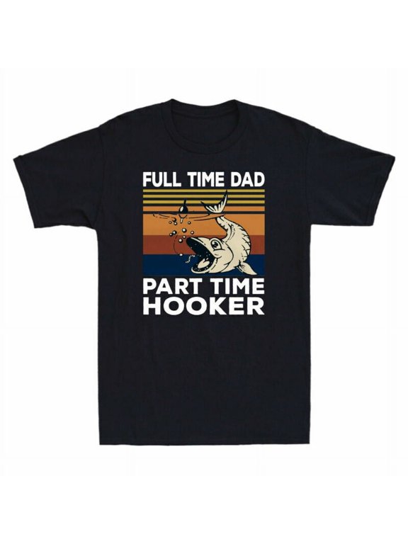 Reprint Rare Time T-Shirt Full Vintage Cotton Part Dad Fishing Tee Go Time Men's Funny Hooker