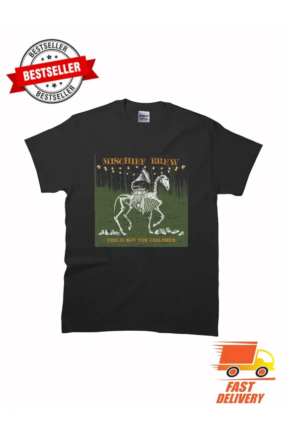 Reprint Rare VINTAGE Mischief Brew This Is Not For Children Classic MAN WOMAN T-Shirt Size S to 5XL