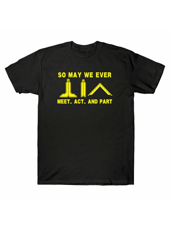 Reprint Rare We May Gift And Ever Part Act Men's Cotton T-Shirt Meet Vintage So Funny