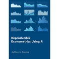 thumbnail image 1 of Pre-Owned Reproducible Econometrics Using R (Hardcover 9780190900663) by Jeffrey S Racine, 1 of 1