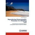 thumbnail image 1 of Reproducing Oceanographic Processes In A Rotating Tank (Paperback), 1 of 1