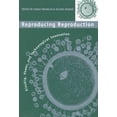 thumbnail image 1 of Pre-Owned Reproducing Reproduction: Kinship, Power, and Technological Innovation (Paperback) 0812215842 9780812215847, 1 of 1