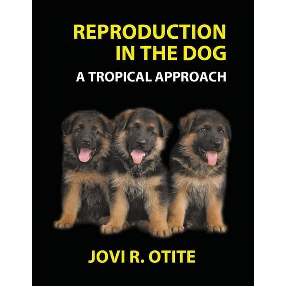 Reproduction In The Dog A Tropical Approach