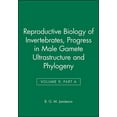 thumbnail image 1 of Reproductive Biology of Invertebrates Reproductive Biology of Invertebrates, Progress in Male Gamete Ultrastructure and Phylogeny, Book 13, (Hardcover), 1 of 1