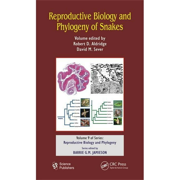 Reproductive Biology and Phylogeny Reproductive Biology and Phylogeny of Snakes, (Hardcover)