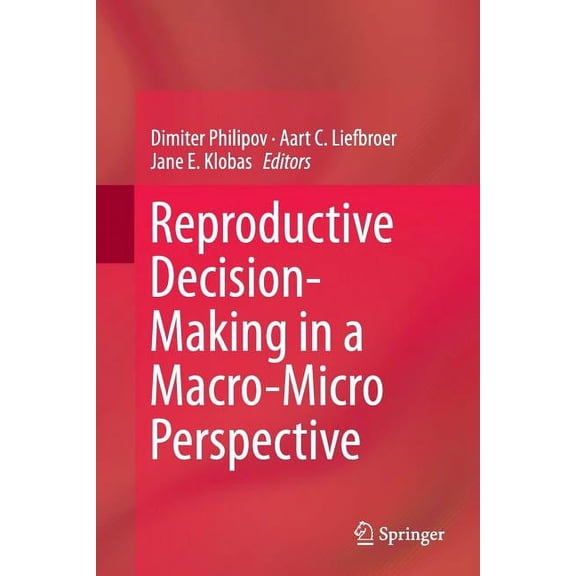Reproductive Decision-Making in a Macro-Micro Perspective, (Paperback)