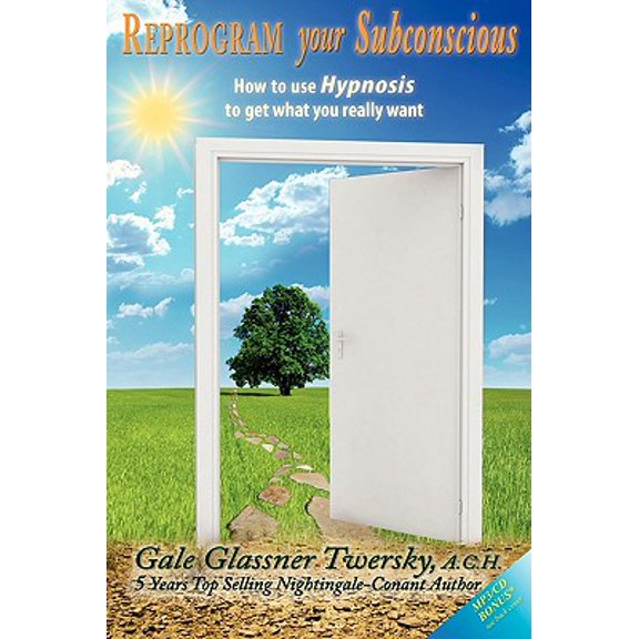Pre-Owned Reprogram Your Subconscious: How to Use Hypnosis to Get What You Really Want (Paperback) 0984576606 9780984576609