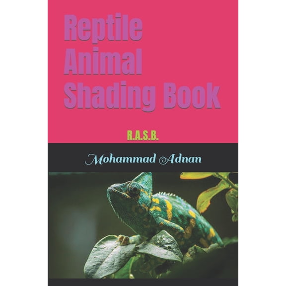 Reptile Animal Shading Book: R.A.S.B. (Paperback)