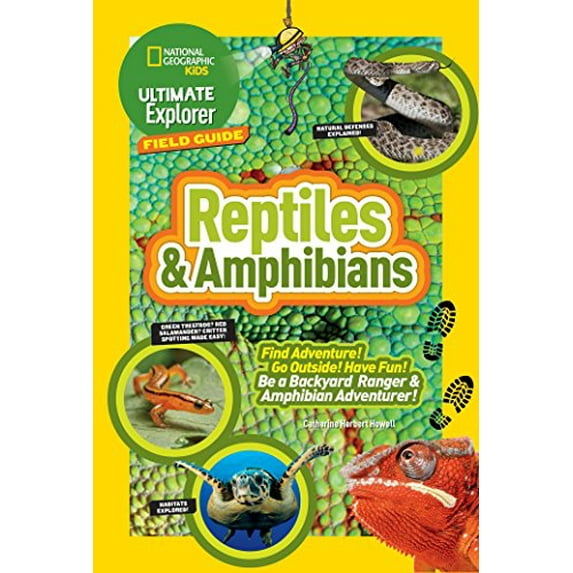 Pre-Owned Ultimate Explorer Field Guide: Reptiles and Amphibians: Find Adventure! Go Outside! Have Fun! Be a Backyard Ranger and Amphibian Adventurer (Paperback) 1426325444 9781426325441