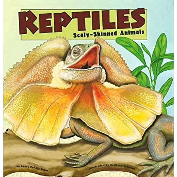 Pre-Owned Reptiles: Scaly-Skinned Animals (Hardcover) by Laura Purdie Salas