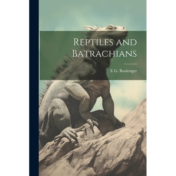 Reptiles and Batrachians (Paperback)