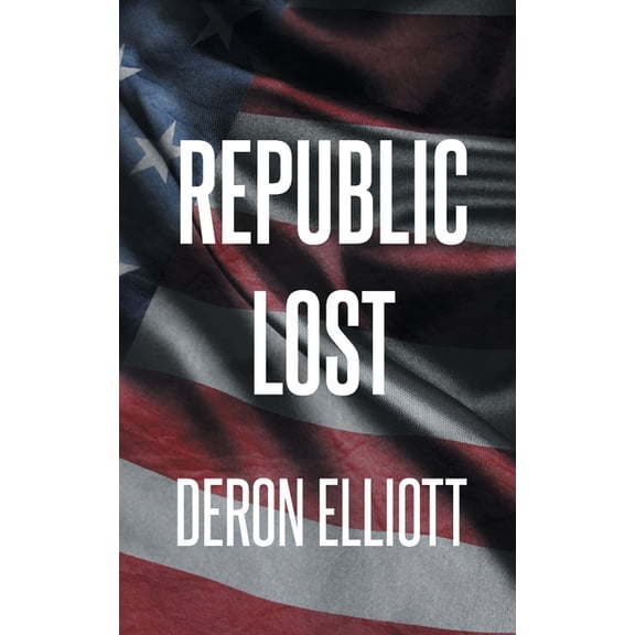Republic Lost, (Paperback)