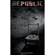 Republic The case against the monarchy Paperback
