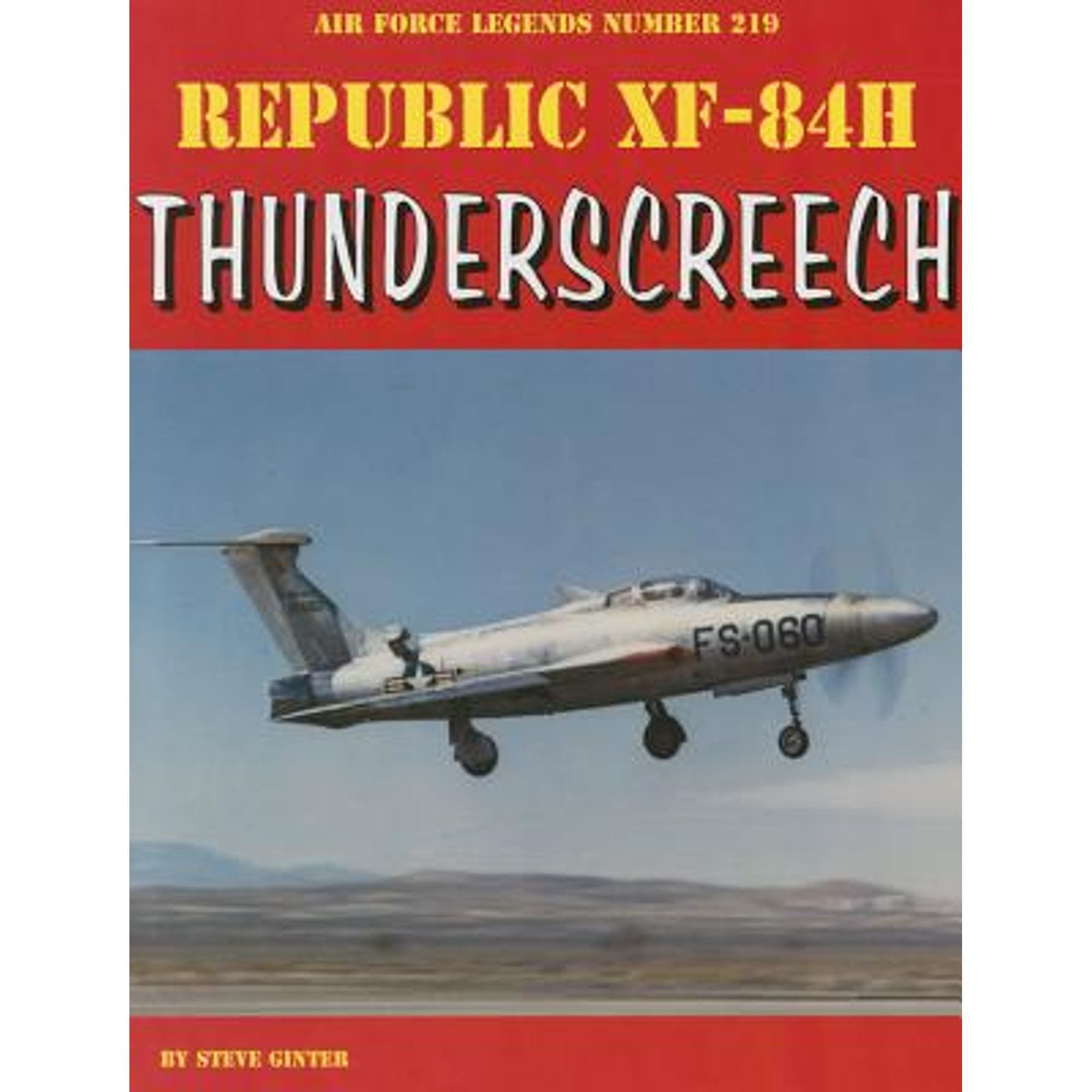 Pre-Owned Republic Xf-84h Thunderscreech (Paperback) by Steve Ginter