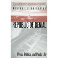thumbnail image 1 of Pre-Owned Republic of Denial: Press, Politics, and Public Life (Paperback) 0300089066 9780300089066, 1 of 1