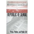thumbnail image 1 of Republic of Denial: Press, Politics, and Public Life, (Paperback), 1 of 1