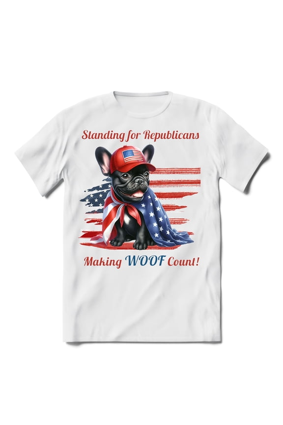 Republican French Bulldog Making Woof Count Election 2024 Shirt T-shirt Unisex Merch Dog Lover Gifts - 01002