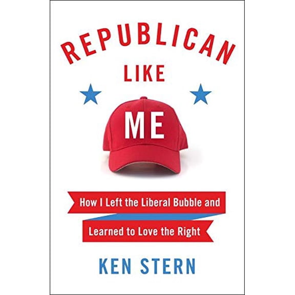 Pre-Owned Republican Like Me: How I Left the Liberal Bubble and Learned to Love the Right (Hardcover) 0062460781 9780062460783
