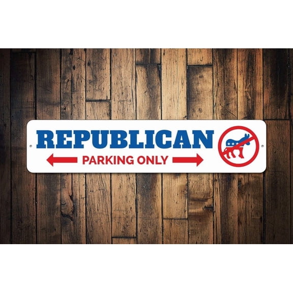 Republican Parking Sign Democrat Parking Sign Political Party Sign Election Sign Voter Gift Politics Sign - Politics - Size: 16 x 4 Inches