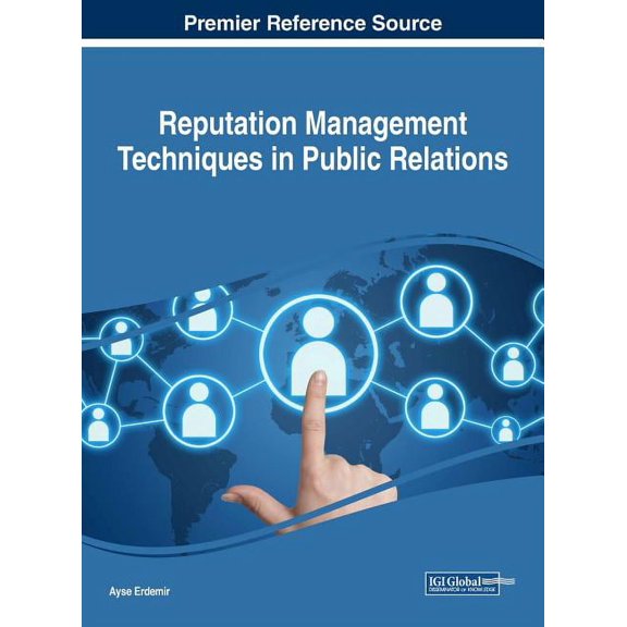 Reputation Management Techniques in Public Relations, (Hardcover)